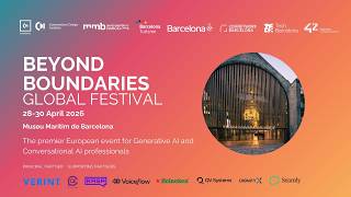Beyond Boundaries Global Festival #barcelona #conference #conversationalai #generativeai