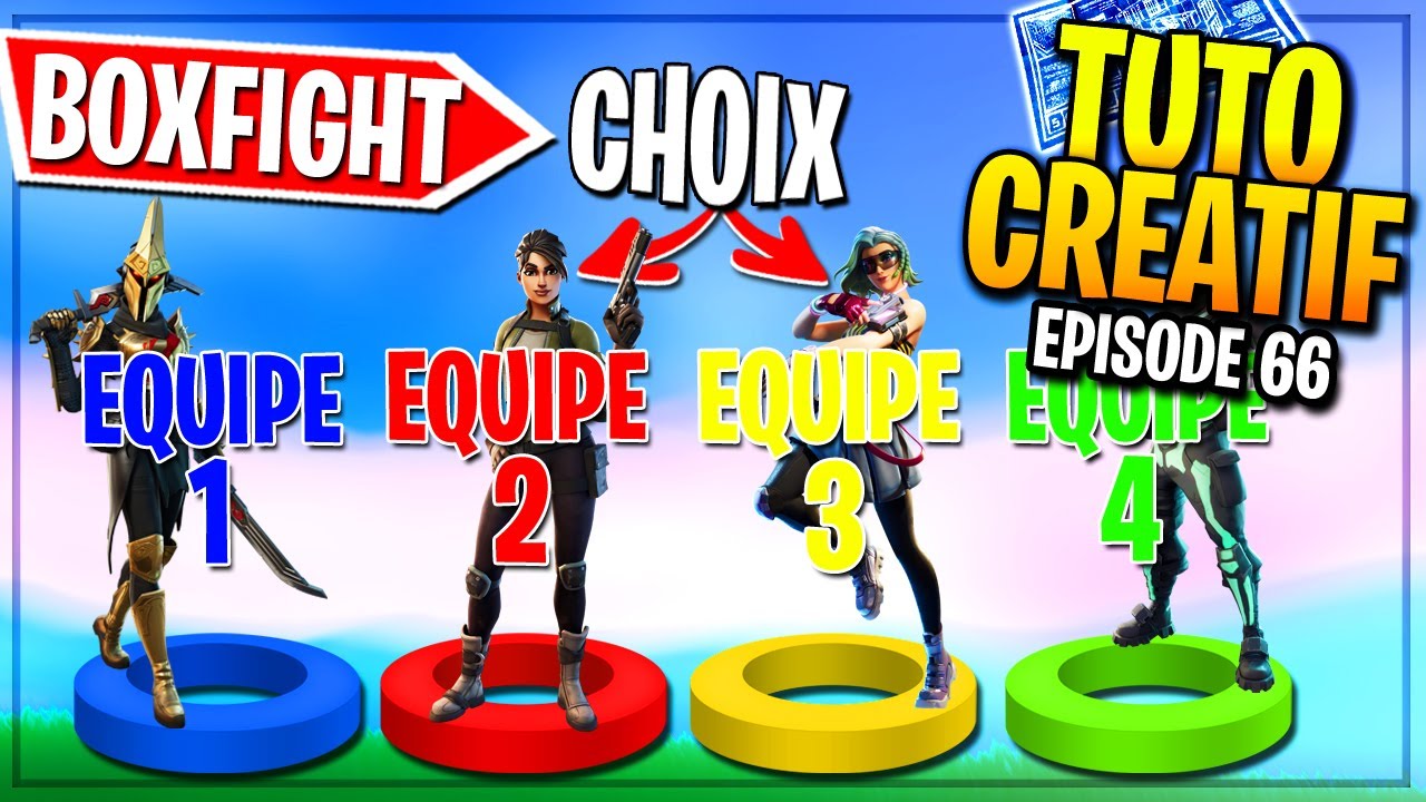 (tuto fr)ÉPISODE 66 : BOXFIGHT // LOBBY CHOIX des ÉQUIPES  sur FORTNITE CRÉATIF!