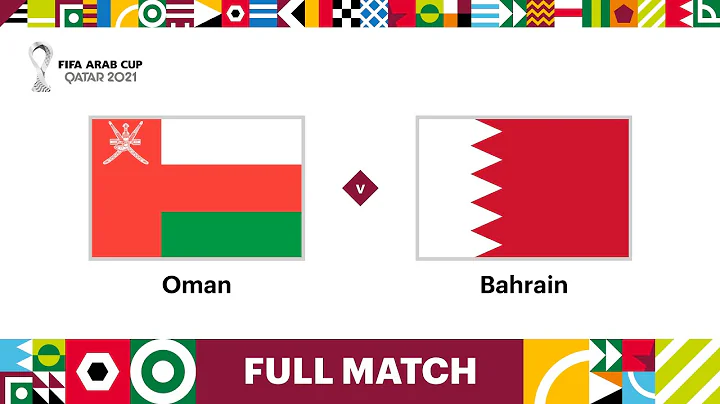 Oman v Bahrain | FIFA Arab Cup Qatar 2021 | Full Match