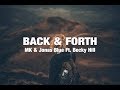 MK & Jonas Blue - Back & Forth (Lyrics) Ft. Becky Hill