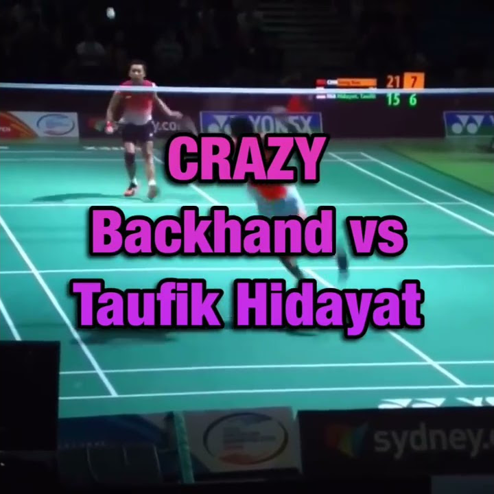 Crazy Backhand vs Taufik Hidayat