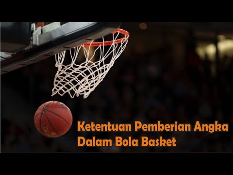 Video: Bagaimana Cara Mendapatkan Nilai Bola Basket?