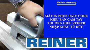 Máy in phun date code kiểu cầm tay thương hiệu Reiner, nhập khẩu từ Đức