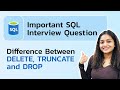 Difference Between DELETE, TRUNCATE and DROP Command in SQL | DELETE vs TRUNCATE vs DROP