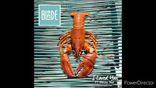 Blonde Ft. Melissa Steel - I Loved You (High Tone) (2014) Resimi