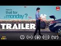 HOW IS THAT FOR A MONDAY? || Official Trailer || A Win Digital Premier || ETVWin ||