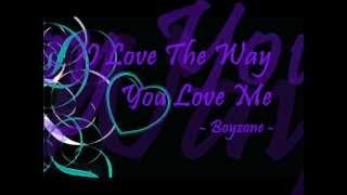 I Love The Way You Love Me  Boyzonewmv