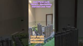 Dosti Planet North| Sector 3| New Booking| Diamond| Peral| Coral| Amber| Sapphire| Shilphata| Thane