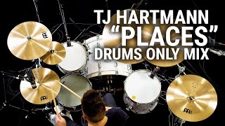 Meinl Cymbals - TJ Hartmann - "Places" Drums Only Mix