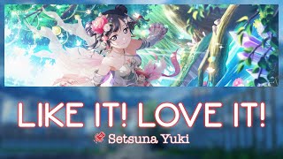 LIKE IT! LOVE IT! - Setsuna Yuki【Kan, Rom, Eng】Love Live