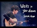 Waltz in Your Dream (Live in Seoul) / Satoshi Gogo