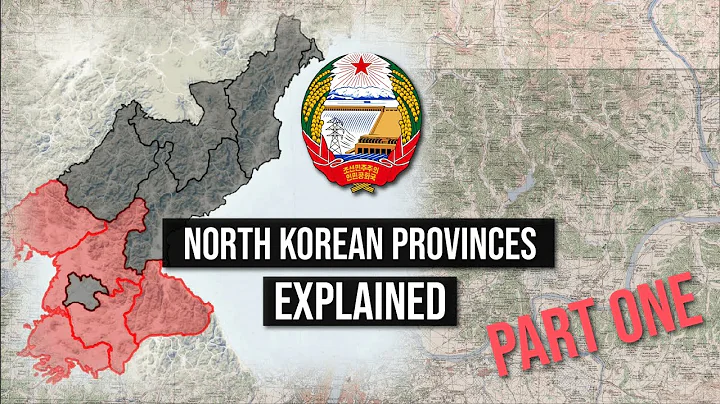 DPRK Provinces EXPLAINED - Part One | North Korea's Provinces - DayDayNews