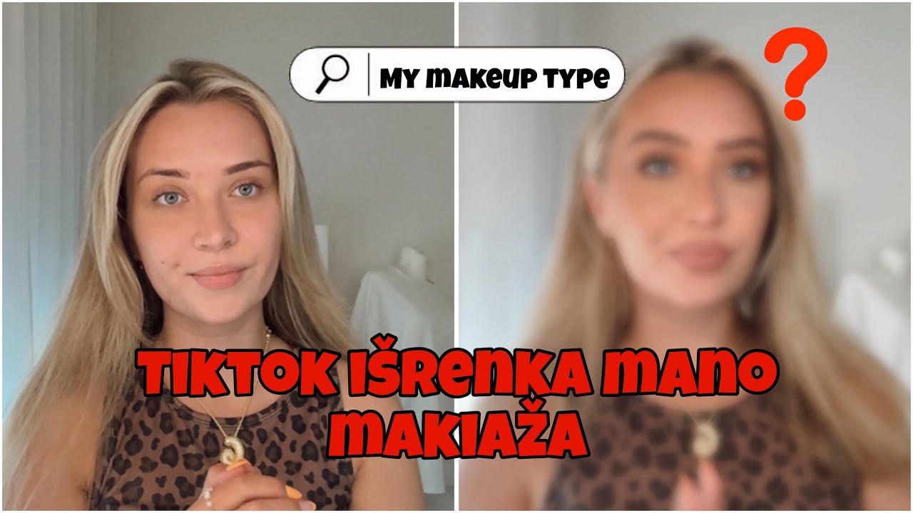 TIKTOK IŠRENKA MANO MAKIAŽA!