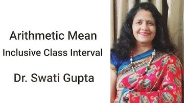 Statistics: Arithmetic Mean- Inclusive Class Interval Series | Economics|Commerce, and Management