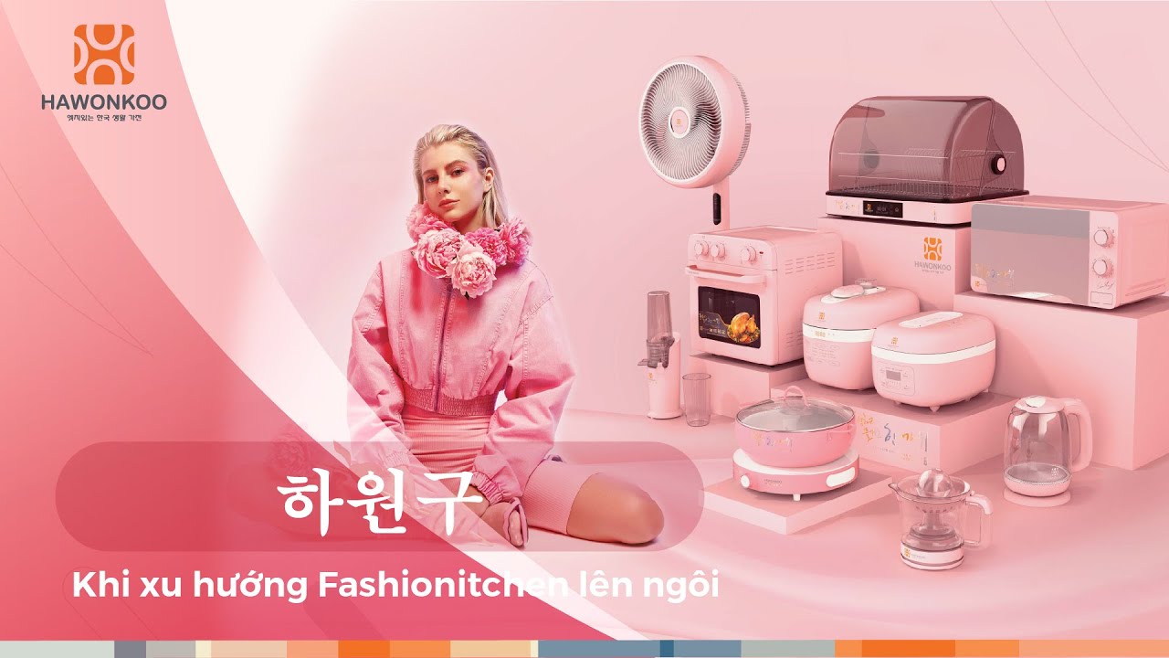 Hawonkoo dẫn đầu xu hướng Fashionitchen | 주방가구 패션 트렌드를 이끄는 하원구