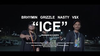 Ice [feat. Brhymin, Grizzle, Nasty & V$X]