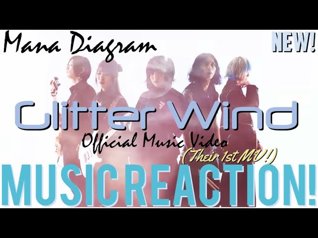 THEIR 1ST VIDEO!!🤘🏾🔥🤘🏾Mana Diagram - Glitter Wind Official