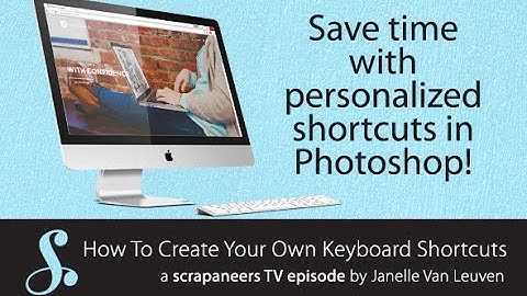Create Your Own Keyboard Shortcuts In Photoshop