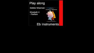 Elizabeth II - Fanfare (Debbie Wiseman, 2021), Eb-Instrument Play along