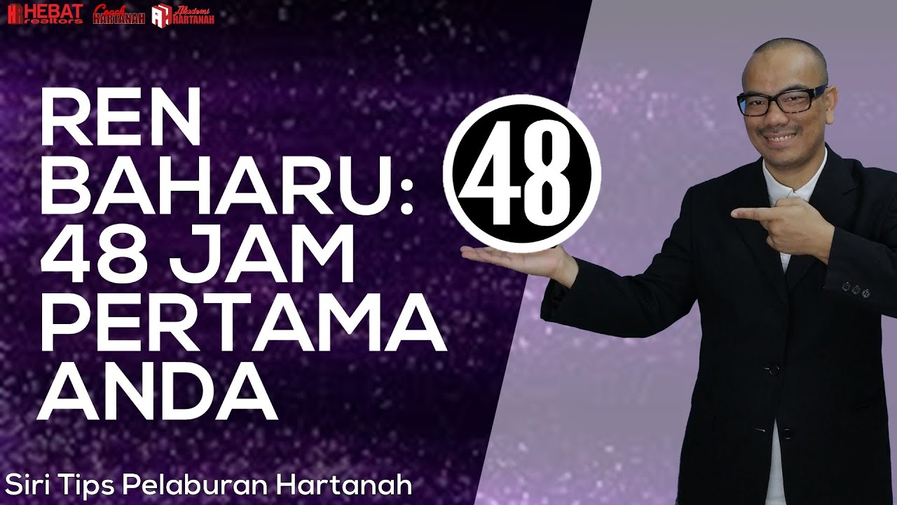 48 JAM PERTAMA SEBAGAI PERUNDING HARTANAH [2019]