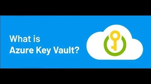 What is key vault ? | How to create Key vault in Azure