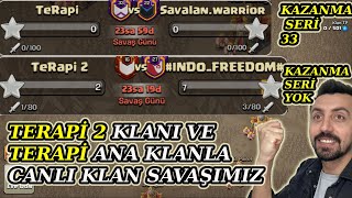 RAKİP KAZANA SERİSİ 33 (TERAPİ 2 İLE İLK KEZ) TERAPİ CANLI KLAN SAVAŞI 17 -  CLASH OF CLANS