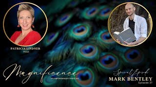Unlocking Your Prosperity Code & Embracing Trauma to Thrive | Mark Bentley - Magnificence