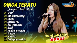 Download Lagu SABAR (Sadewok) - Dinda Teratu Album Live | KITA USAHAKAN LAGI | MANGU || DANGDUT TERBARU 2025 MP3 Download Lagu SABAR (Sadewok) - Dinda Teratu Album Live | KITA USAHAKAN LAGI | MANGU || DANGDUT TERBARU 2025 MP3