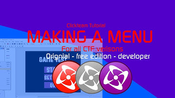 Clickteam Fusion 2.5 : Making a menu! (CTF 2.5/free edition/developer)