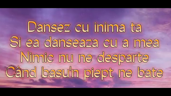 @BiBiOfficialYT-Dansez cu inima ta {lyricks}