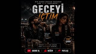 Karan Ft. Lal - Geceyi̇ İçti̇m 