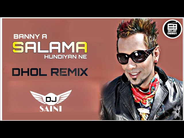 SALAMA (BHANGRA REMIX) BANNY A | YO DJ SAINI | OLD IS GOLD | OLD BHANGRA TRACK FIGHT SONG class=