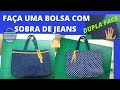 BOLSA DE JEANS DUPLA FACE - FEITA COM PERNAS DE CALÇA JEANS