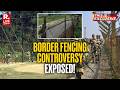 This Is Exclusive LIVE: Ground Reports Expose Border Security Reality | Border Fencing Controversy
