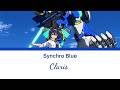 Claris &ndash; シンクロブルー | Synchro Blue | 『Vertex Force』Opening | Lyrics + English + Romanji