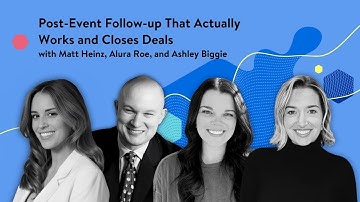 Post-event follow-up that actually works and closes deals