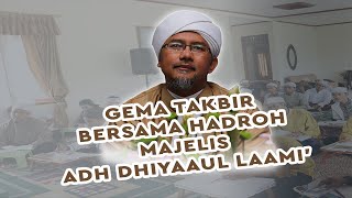 Gema Takbir Bersama Hadroh Majelis Adh Dhiyaaul Laami