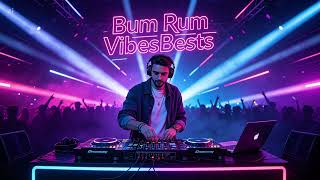 🔥BEST HIT 2026🔥 Bum Rum🎧⚡