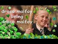 draco malfoy being draco malfoy for 5 minutes straight