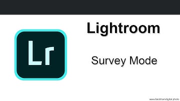 Lightroom - Video 010 – Survey Mode