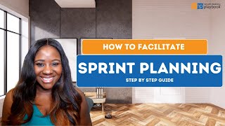 How to facilitate a sprint planning session | Scrum Events