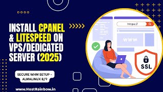 Install cPanel & LiteSpeed on VPS/Dedicated Server (2025) | Secure WHM Setup – AlmaLinux 8/9