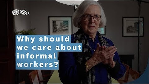 UNU-WIDER MOOC on SDG 8: Why should we care about informal workers?