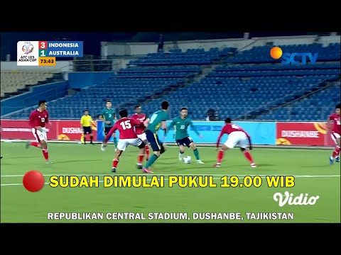 🔴MENEGANGKAN !! Siaran Langsung Timnas Indonesia U-23 vs Australia U-23 | Pkl. 19.00 WIB | LIVE SCTV