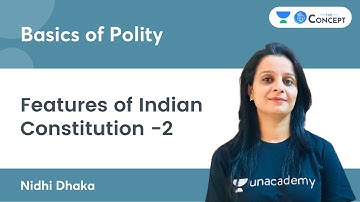Features of Indian Constitution -2 | Basics of Polity | UPSC CSE 2021/22 | The Concept | Nidhi Dhaka