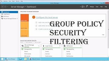 MCSA 70-410 18. Group Policy Security Filtering