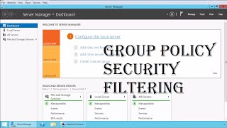 MCSA 70-410 18. Group Policy Security Filtering