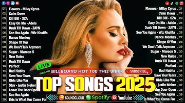 Maroon 5, The Weeknd, Dua Lipa, Adele, Ed Sheeran, Rihanna, Bruno Mars🎈 Billboard Top 50 This Week