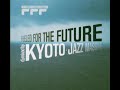 Kyoto Jazz Massive Fueled For The Future Vol 1 2003 