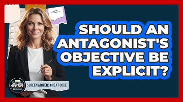 Should An Antagonist